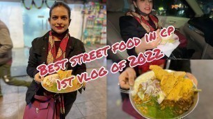 'Street food | CP | Ghaziabad | Vasundhara | 1st vlog of 2022 | Best Rajma chawal in Cp , Paan ♥️'