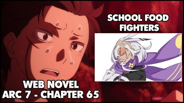 'Re: Zero Arc 7 Chapter 65 Web Novel Summary \"School Food Fighter\"'