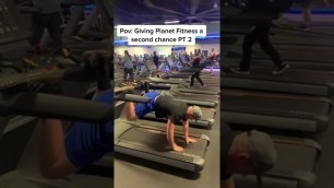 'Giving planet fitness a second chance 