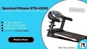 'Sparnod fitness STH-4200 | Review, Automatic Folding Treadmill for Home Use @ Best Price in India'