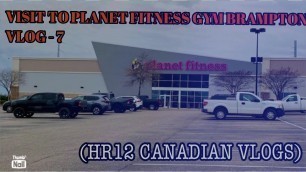 'Visit To Planet Fitness Gym Brampton Canada(January 2023) Vlog - 7'