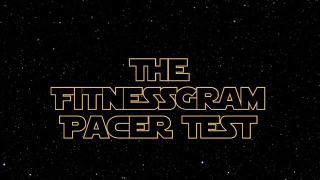 'The FitnessGram Pacer Test (Star Wars Themed)'