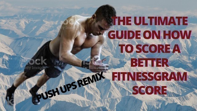 'GUIDE FOR FITNESSGRAM PACER TEST PUSH UPS REMIX'