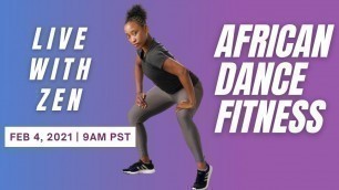 'African Dance Fitness LIVE with Zen Rashed'