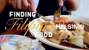 'FINDING FILIPINO FOOD: Helsinki'