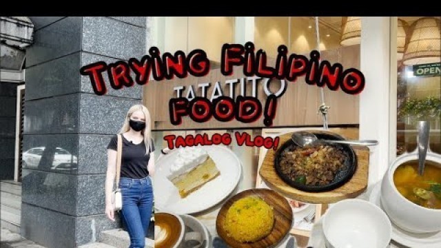 'Trying Filipino food │Tagalog Vlog'