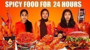 'EATING ONLY SPICY FOOD FOR 24 HOURS