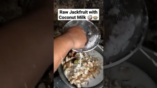 'Raw Jackfruit with Coconut Milk - Filipino Food #shorts #cooking #rurallife'