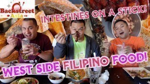 'FILIPINO FOOD ON THE WEST SIDE! Featuring Intestines On A Stick!'