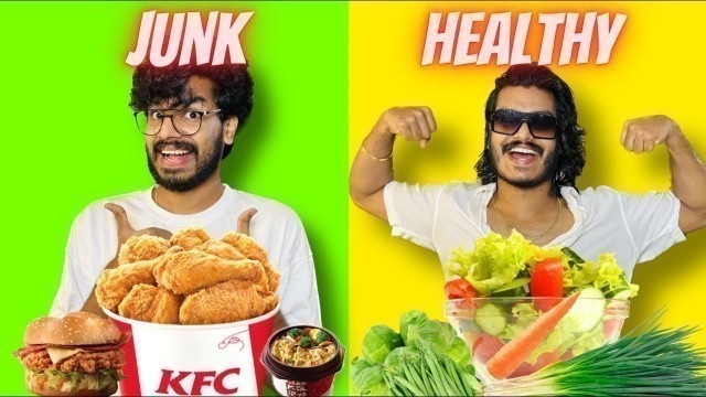 'HEALTHY FOOD  vs JUNK FOOD eating challenge 