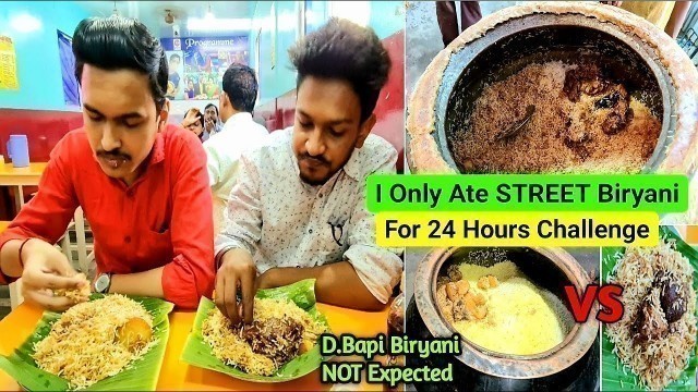 'I Only Ate STREET BIRYANI For 24 Hours Challenge