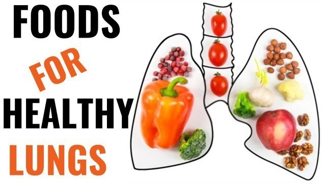 'Best Foods For Healthy Lungs'