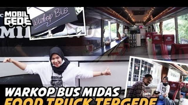 'Food Truck Paling Gede di Indonesia | Warkop Bus Midas | Mobil Gede'