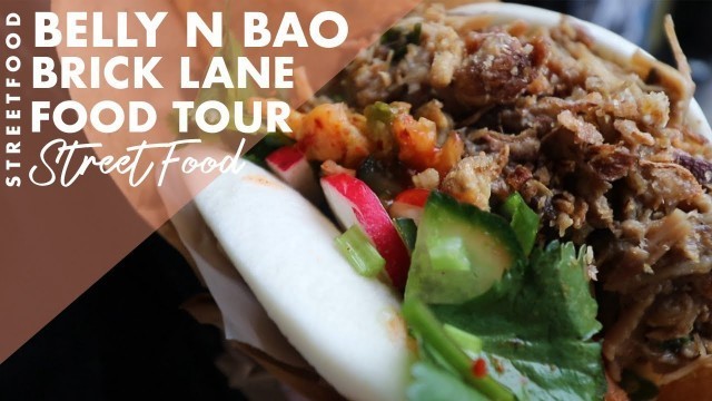 'Belly n Bao Brick Lane Street Food Market'