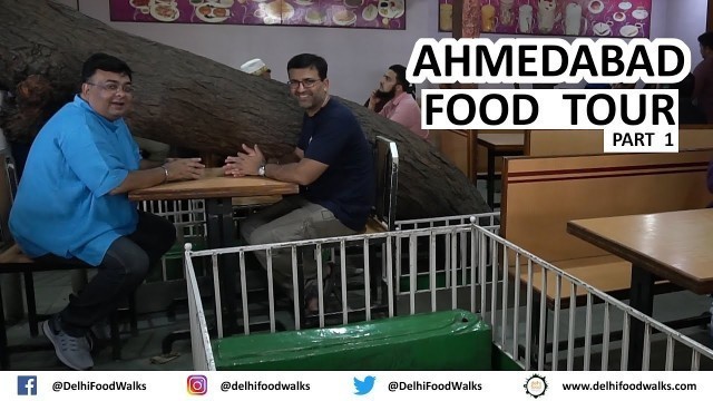 'AHMEDABAD Street Food Tour | Part - 1/4 | Gujarat Food Tour I India Food Tour'