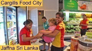 'Cargills Food City Jaffna Sri Lanka'