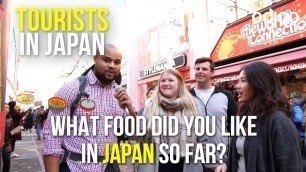 'What has been your favorite food in Japan so far?'