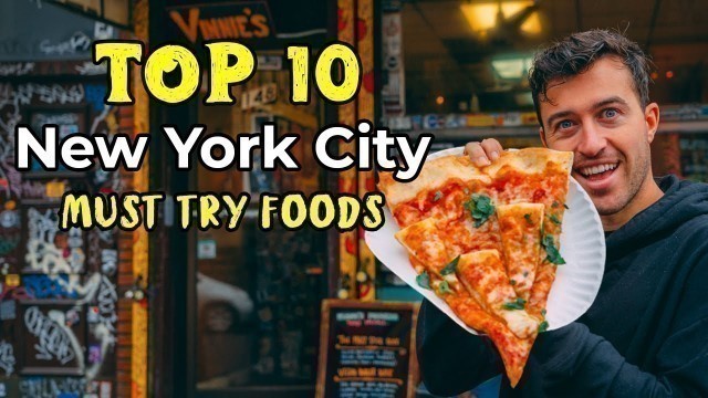 'Top 10 NYC Foods You MUST try Before you DIE'