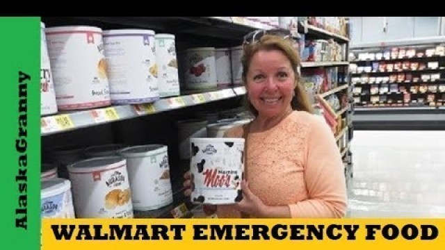 'Walmart Emergency Long Term Freeze Dried Food- Long Term Food Storage Choices'