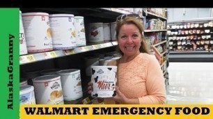 'Walmart Emergency Long Term Freeze Dried Food- Long Term Food Storage Choices'