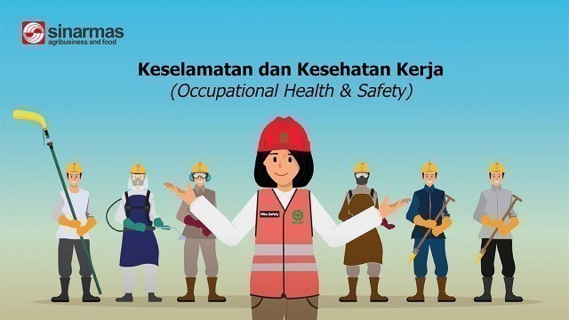 'Sinar Mas Agribusiness Keselamatan dan Kesehatan Kerja | Occupational Health & Safety'