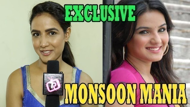 'Twinkle aka Jasmin Bhasin On Monsoon, Season\'s favorite Food & Song | Telly Reporter Exclusive'