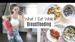 'Healthy What I Eat In A Day | While Breastfeeding | Postpartum'