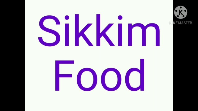 'Sikkim / sikkim famous food / sikkim project / sikkim food / project on sikkim food / famous food si'