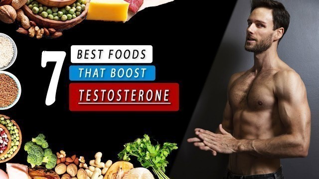 '7 BEST FOOD to increase TESTOSTERONE level naturally'