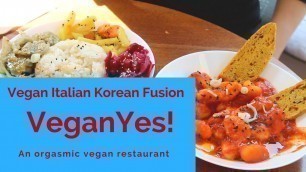 '**VeganYes!** - Vegan Italian/Korea Fusion Restaurant - Brick Lane - Just Veganin'