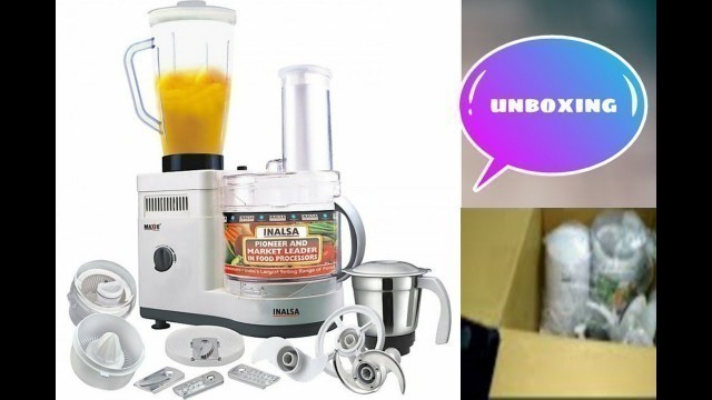 'Unboxing of my Inalsa wonder maxie plus V2,700 watt food processor.Demo of food processor & details'