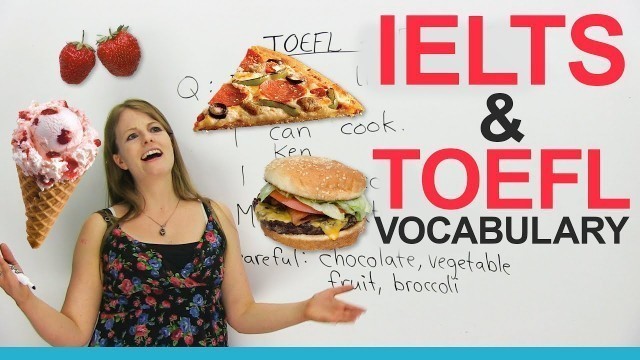 'IELTS & TOEFL Vocabulary: Talking about Food'