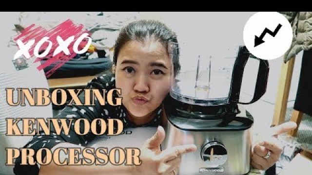 'UNBOXING AND REVIEW KENWOOD PROCESSOR 800WATT | KENWOOD FDM302SS MULTIPRO COMPACT FOOD PROCESSOR'