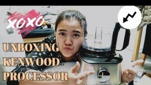 'UNBOXING AND REVIEW KENWOOD PROCESSOR 800WATT | KENWOOD FDM302SS MULTIPRO COMPACT FOOD PROCESSOR'