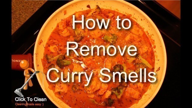 'How to remove curry smell from an apartment'