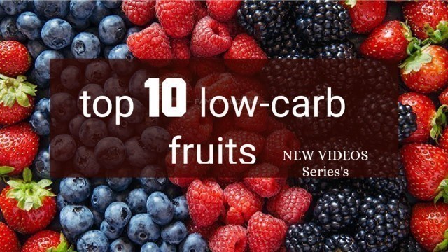 'Top 10 low-carb fruits  #diet #loseweight #how to lose weight'