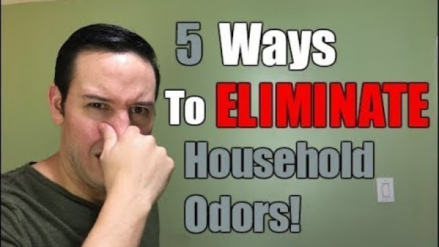 '5 Ways To ELIMINATE Household Odors | Simple Odor Removal Tips'