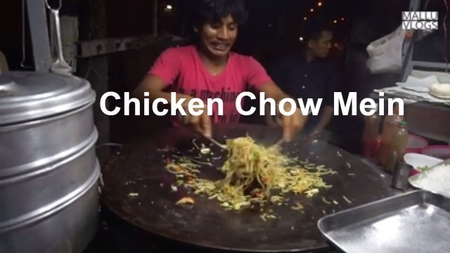 'Kerala Street Food - Chicken Chow Mein | Hidden Gems | Panampilly Nagar, Cochin'