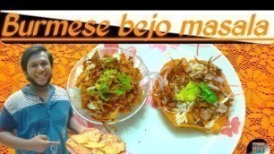 'How to make Burmese Bejo | Bejo Masala | burma street food'