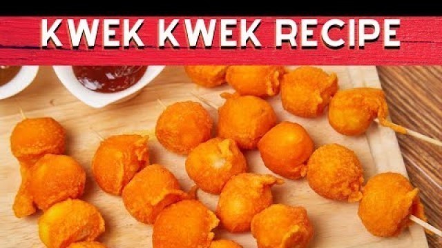 'KWEK KWEK (TOKNENENG) MUST TRY IN THE PHILIPPINES - PINOY STREET FOOD'