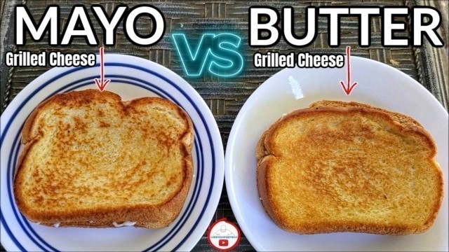 'MAYONNAISE GRILLED CHEESE VS BUTTERED GRILLED CHEESE! 