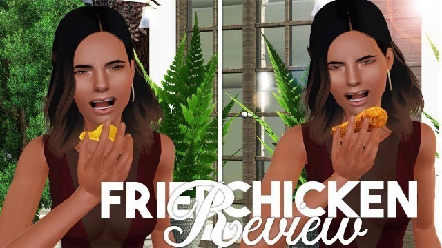 'Sims 3 || MOD REVIEW: EDIBLE F-F-FRIED CHICKEN?! 