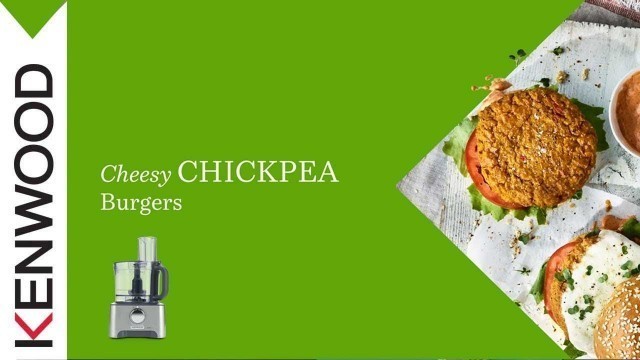 'Cheesy Chickpea Burgers made with the Kenwood Multipro Classic Food Processor'