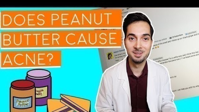 'Does Peanut Butter Cause Acne | Responding To Your Comments'