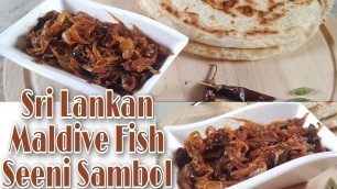 '{Eng Sub} Sri Lankan Maldive Fish Seeni Sambol  || Caramelized Onions  #caramelizedonion'