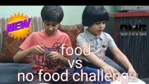 'food vs no food challenge/cute brothers/videos for kids/'