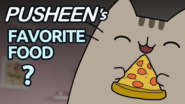 'Pusheen\'s Favorite Food is...??'