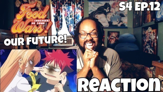 'NEW LIFE IN TOTSUKI! FOOD WARS SEASON 4 EPISODE 12 REACTION'