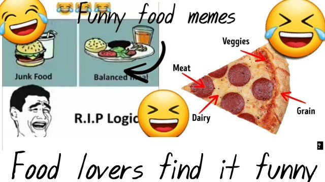 'Memes|Food memes|Meme compilation|Dank memes|Trending memes|Funny food memes|Food lovers find it fun'