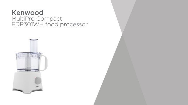 'Kenwood MultiPro Compact FDP301WH Food Processor - White | Product Overview | Currys PC World'